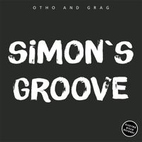 Otho and Grag - Simon's Groove