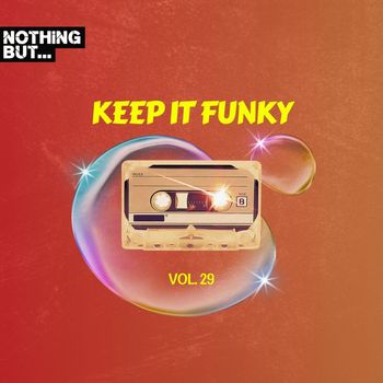 Various Artists - Nothing But... Keep It Funky, Vol. 29