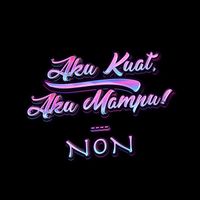 NON - Aku Kuat, Aku Mampu !