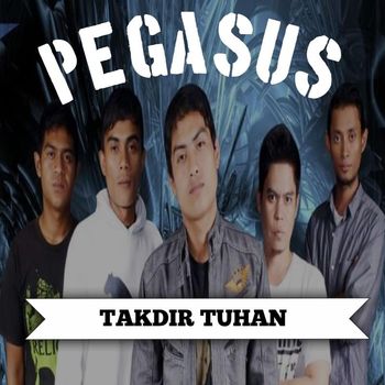 PEGASUS - Takdir Tuhan (Remastered 2024 [Explicit])