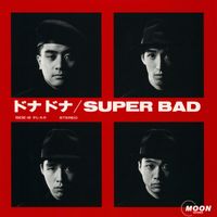 SUPER BAD - Dona Dona