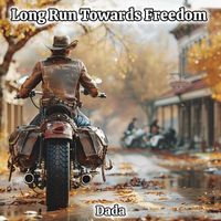 Dada - Long Run Towards Freedom