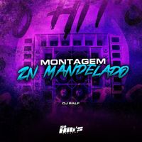 DJ RALF - Montagem Zn Mandelado (Explicit)