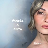 Ariah - Parole a metà
