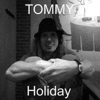 Tommy - Holiday