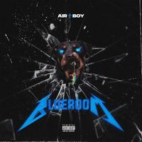 Air Boy - Blue Room (Explicit)