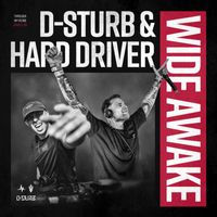 D-Sturb and Hard Driver - Wide Awake