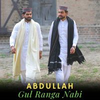 Abdullah - Gul Ranga Nabi