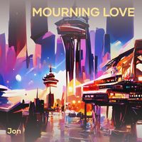 Jon - Mourning Love