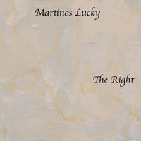 Martinos Lucky - The Right