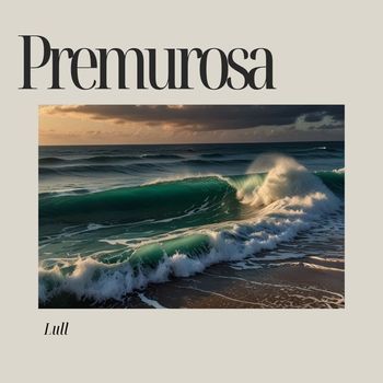 Lull - Premurosa