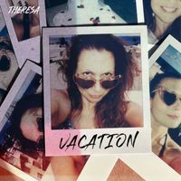 Theresa - Vacation