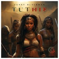 Funky Blackman - Tuthie