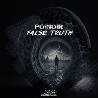 POINoir - False Truth