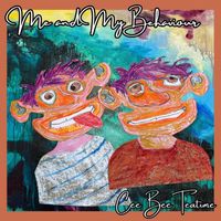 Cee Bee Teatime - Me and My Behaviour