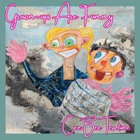 Cee Bee Teatime - Grownups Are Funny (On the Bus)