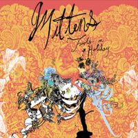Mittens - Fools on a Holiday