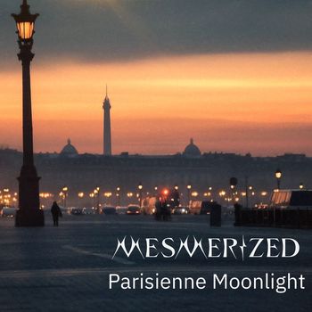 Mesmerized - Parisienne Moonlight