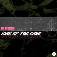 Lynx - King Of The Gang