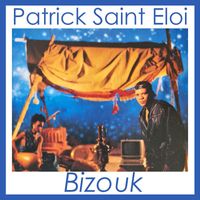 Patrick Saint-Eloi - Bizouk