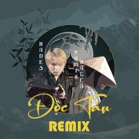 Hades - Độc Tấu (Remix)