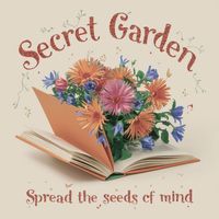 Secret Garden - Spread the Seeds of Mind