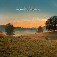Kaela Black - Peaceful Sunrise