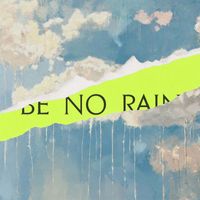 High Contrast - Be No Rain