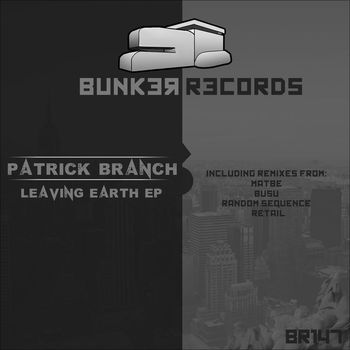 Patrick Branch - Leaving Earth EP