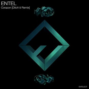 Entel - Corazon (Ditch'd Remix)