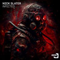 Nick Slater - Infected