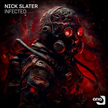 Nick Slater - Infected