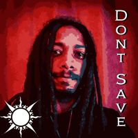 Rootsy - Don't Save