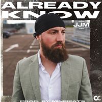 JJM - Already Know (Explicit)