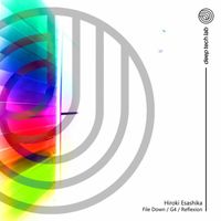 Hiroki Esashika - File Down / G4 / Reflexion