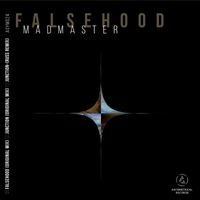 MadMaster - FALSEHOOD