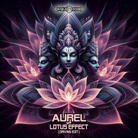 Aurel (PSY) - Lotus Effect (Driving Edit)