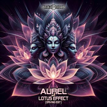 Aurel (PSY) - Lotus Effect (Driving Edit)
