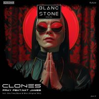 CLONES - Pray