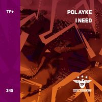 Pol Ayke - I Need