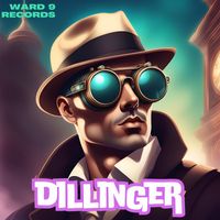DILLINGER - Dillinger (Explicit)