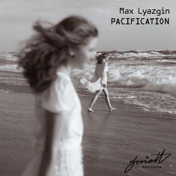 Max Lyazgin - Pacification