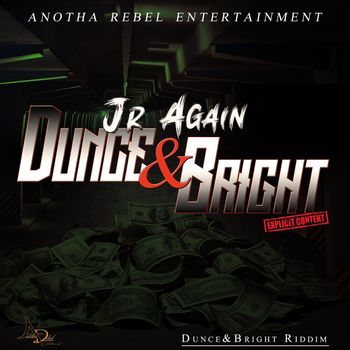 Jr Again - Dunce & Bright