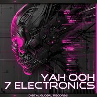 7 Electronics - Yah Ooh