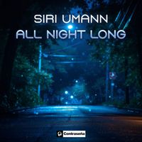 Siri Umann - All Night Long