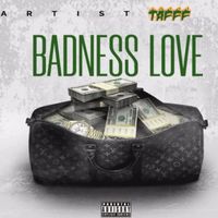 Taff - Badness Love (Raw)