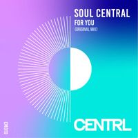 Soul Central - For You