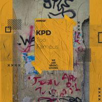 KPD - Too Famous