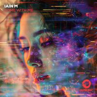 Iain M - Come With Me