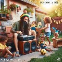 IrieCode, DZL - Big Up Mi Father